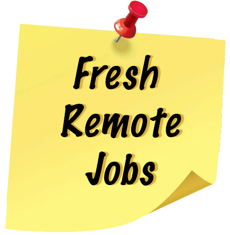 Fresh Remote Jobs